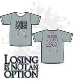 Load image into Gallery viewer, Losing is not an option